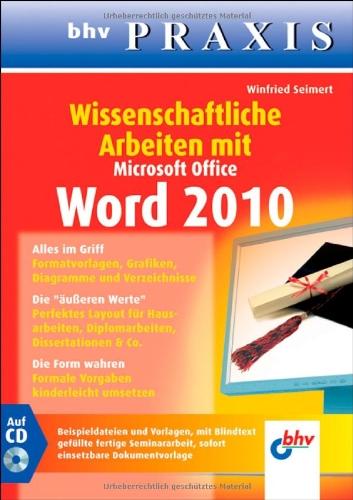 Wissenschaftliche Arbeiten mit Microsoft Word 2010 (bhv Praxis)