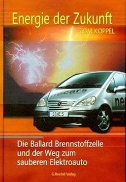 Energie der Zukunft: Die Ballard Brennstoffzelle und der Weg zum sauberen Elektroauto