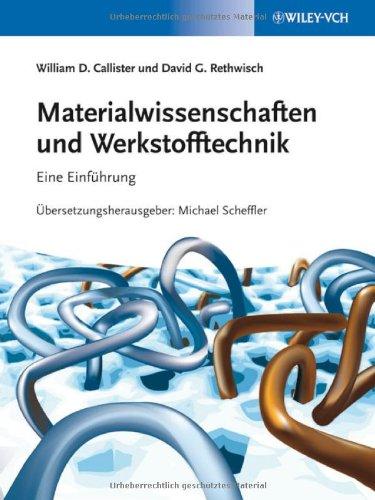 Materialwissenschaften und Werkstofftechnik: Eine Einführung