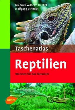 Taschenatlas Reptilien: 182 Arten für das Terrarium