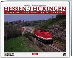 Hessen-Thüringen. Lokomotiven und Landschaften