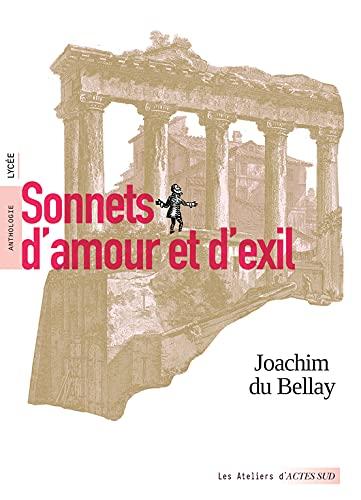 Sonnets d'amour et d'exil : anthologie : lycée