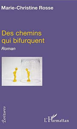 Des chemins qui bifurquent