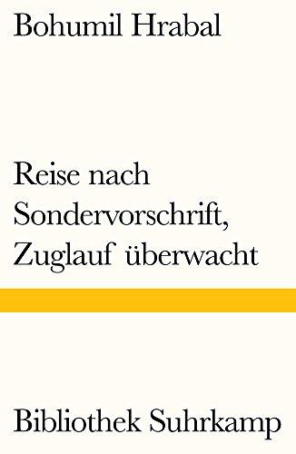 Reise nach Sondervorschrift, Zuglauf überwacht: Erzählung (Bibliothek Suhrkamp)