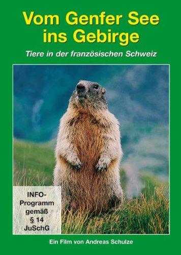 Tierwelt Europas - Vol. 03: Vom Genfer See Ins Gebirge / Tiere In Der Franz. Schweiz