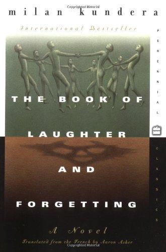 The Book of Laughter and Forgetting: A Novel (Perennial Classics)