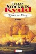 Kydd - Offizier des Königs: Roman