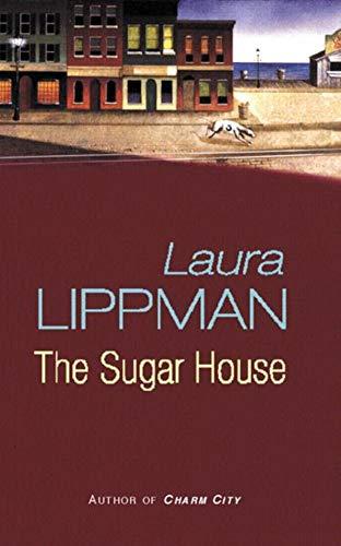 The Sugar House: A Tess Monaghan Investigation