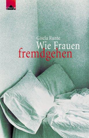 Wie Frauen fremdgehen