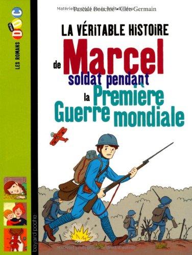 La véritable histoire de Marcel, soldat pendant la Première Guerre mondiale