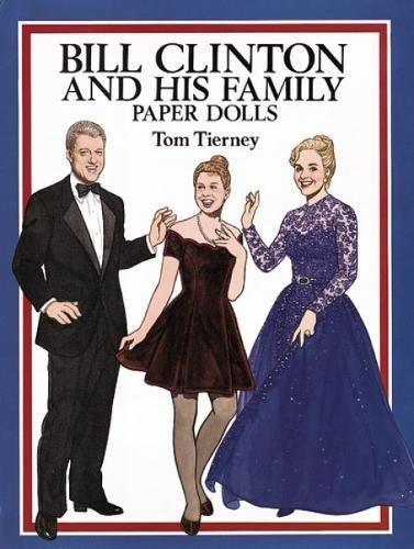 Bill Clinton and His Family Paper Dolls (Dover President Paper Dolls)