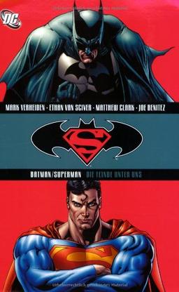 Batman / Superman, Bd. 5: Die Feinde unter uns