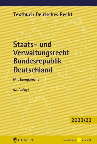 Staats- und Verwaltungsrecht Bundesrepublik Deutschland: Mit Europarecht