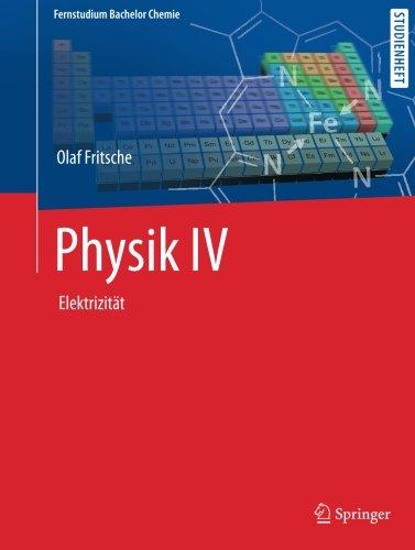 Physik IV: Elektrizität