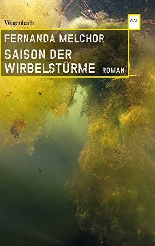 Saison der Wirbelstürme (Wagenbachs andere Taschenbücher)