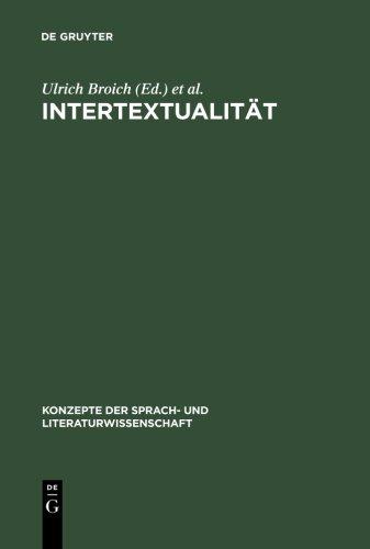 Intertextualität: Formen, Funktionen, anglistische Fallstudien (Konzepte Der Sprach- Und Literaturwissenschaft)