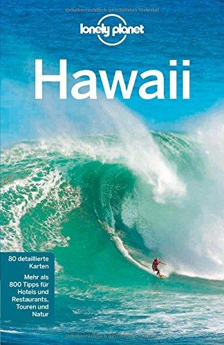 Lonely Planet Reiseführer Hawaii (Lonely Planet Reiseführer Deutsch)