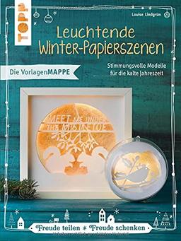 Leuchtende Winter-Papierszenen (kreativ.kompakt): Stimmungsvolle Modelle für die kalte Jahreszeit