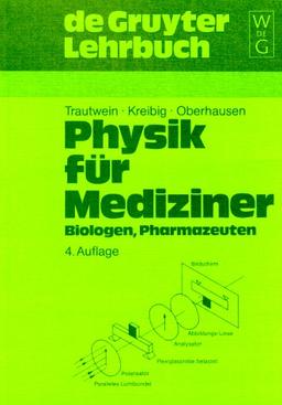 Physik für Mediziner, Biologen, Pharmazeuten