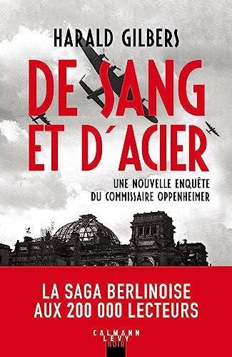 De sang et d'acier : une nouvelle enquête du commissaire Oppenheimer