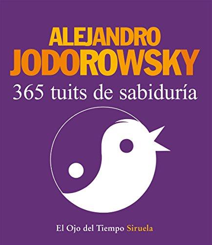 365 tuits de sabiduría (El Ojo del Tiempo, Band 80)