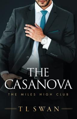 The Casanova (The Miles High Club, 3, Band 3)