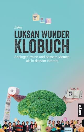 Das Luksan-Wunder-Klobuch: Analoger Irrsinn und bessere Memes als in deinem Internet