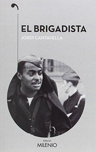 El brigadista (Narrativa, Band 64)