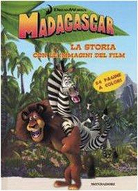 Madagascar. La Storia Con Le Immagi