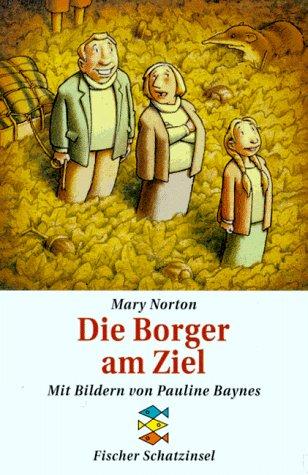 Die Borger am Ziel. ( Ab 10 J.).