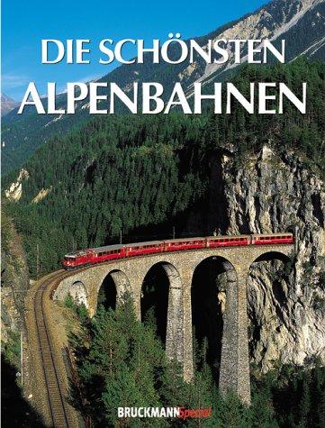 Die schönsten Alpenbahnen