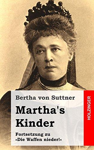 Martha's Kinder: Fortsetzung zu »Die Waffen nieder!«