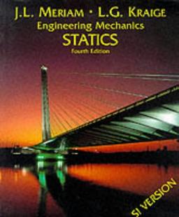 Engineering Mechanics: Statistics and Dynamics (SI Version) / Statics