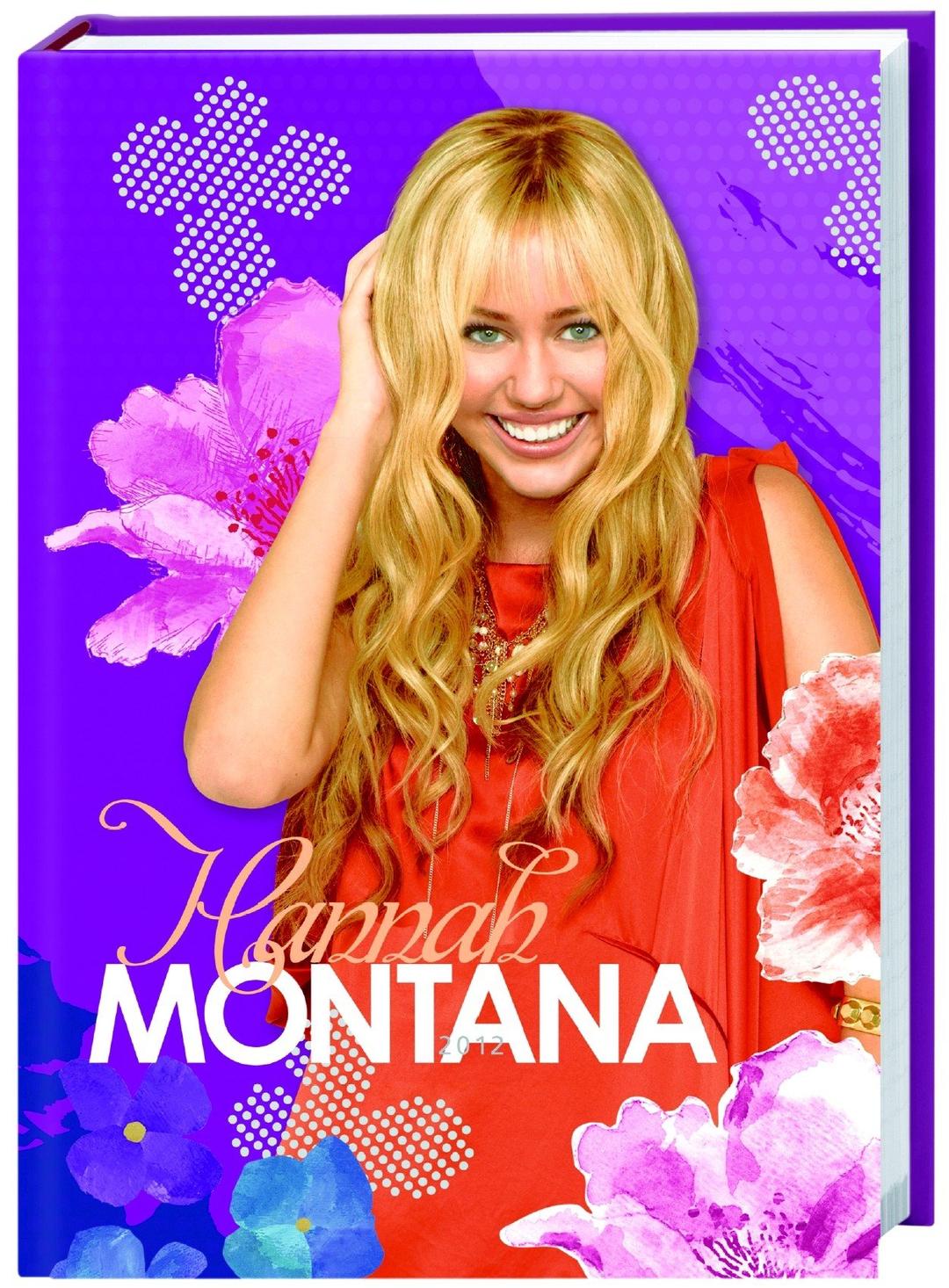 Hannah Montana Kalenderbuch 2012: 17-Monats-Kalendarium mit Schulferien, Stundenplänen, Notenübersicht: Mit Wochenkalendarium f. 17 Monate, Schulferien, Stundenplänen u. Notenübers.