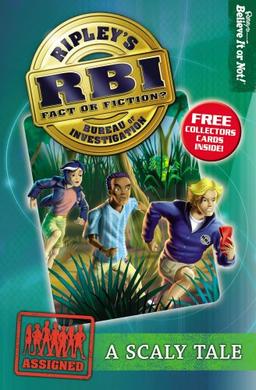 A Scaly Tale (Ripley's Bureau of Investigation (RBI), Band 6)