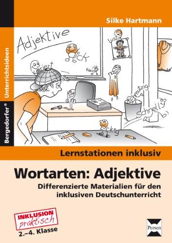 Wortarten: Adjektive: Differenzierte Materialien für den inklusiven Deutschunterricht (2. bis 4. Klasse) (Lernstationen inklusiv)