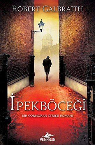 Ipekböcegi: Bir Cormoran Strike Romanı