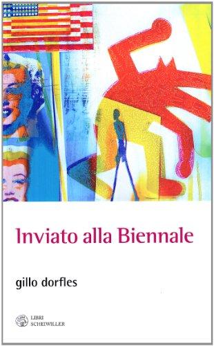 Inviato alla Biennale. Venezia 1949-2009