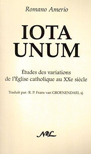 Iota unum : étude des variations de l'Eglise catholique au XXe siècle