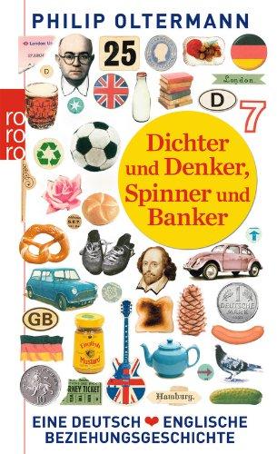 Dichter und Denker, Spinner und Banker: Eine deutsch-englische Beziehungsgeschichte