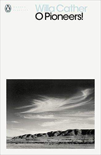 O Pioneers! (Penguin Modern Classics)