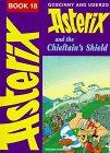 Asterix, Engl. ed., Bd.18 : Asterix and the Chieftain's Shield; Asterix und der Arvernerschild, englische Ausgabe (Classic Asterix hardbacks)