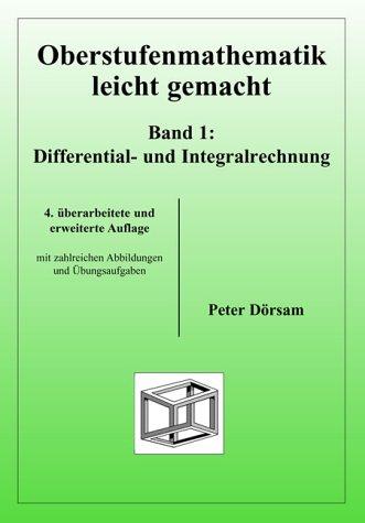 Oberstufenmathematik leicht gemacht Band 1