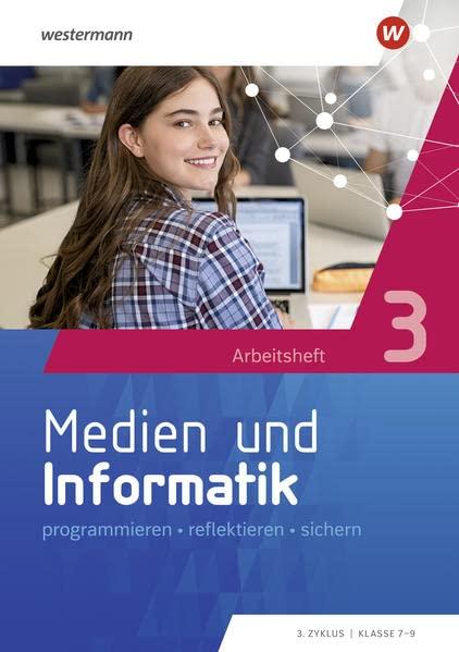 Medien und Informatik: Arbeitsheft 3