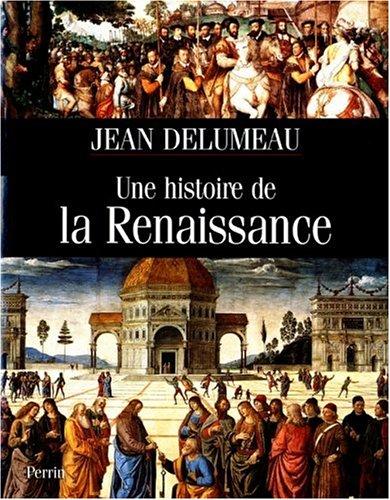 Une histoire de la Renaissance