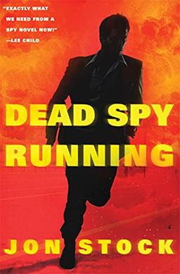 Dead Spy Running: A Daniel Marchant Thriller