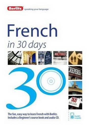 Berlitz Language: French In 30 Days (Berlitz in 30 Days)