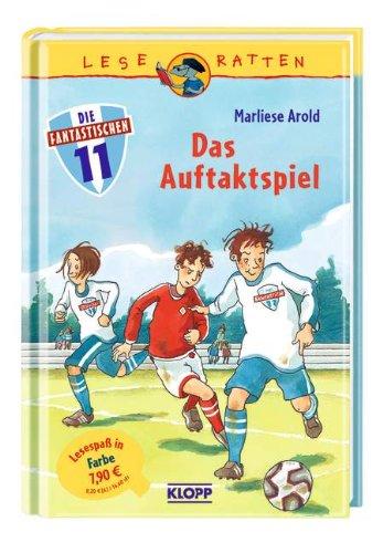 Die fantastischen Elf 03. Das Auftaktspiel