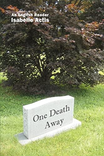 One Death Away: Short Stories