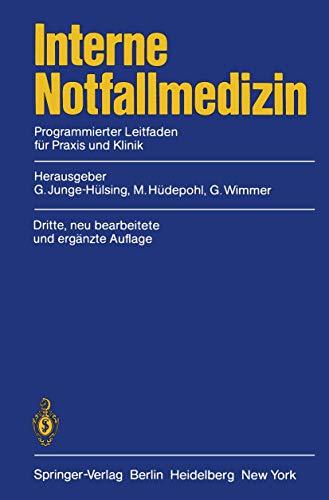 Interne Notfallmedizin: Programmierter Leitfaden für Praxis und Klinik